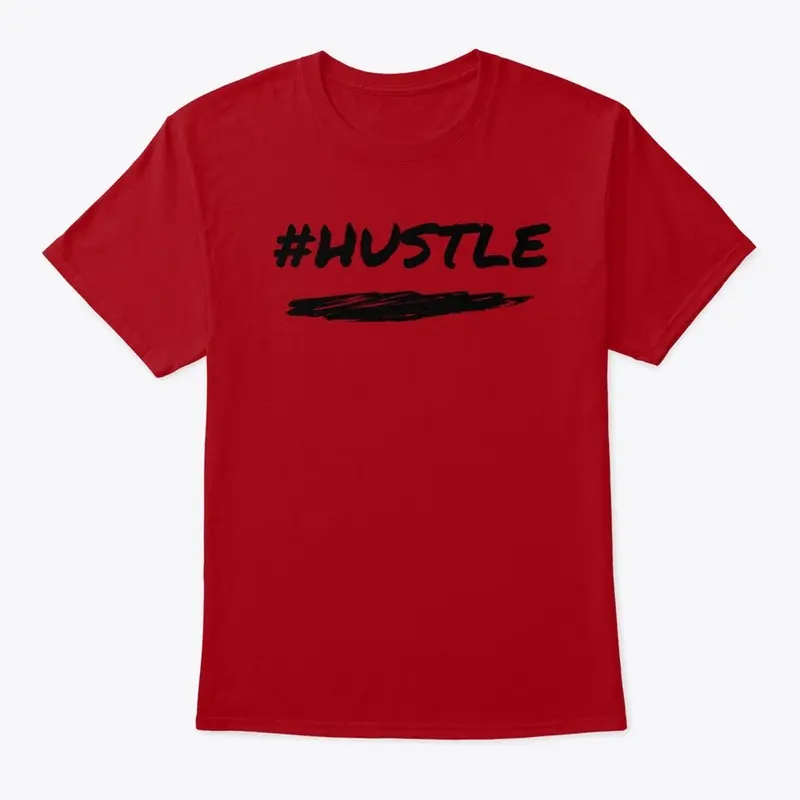 #Hustle T-shirt