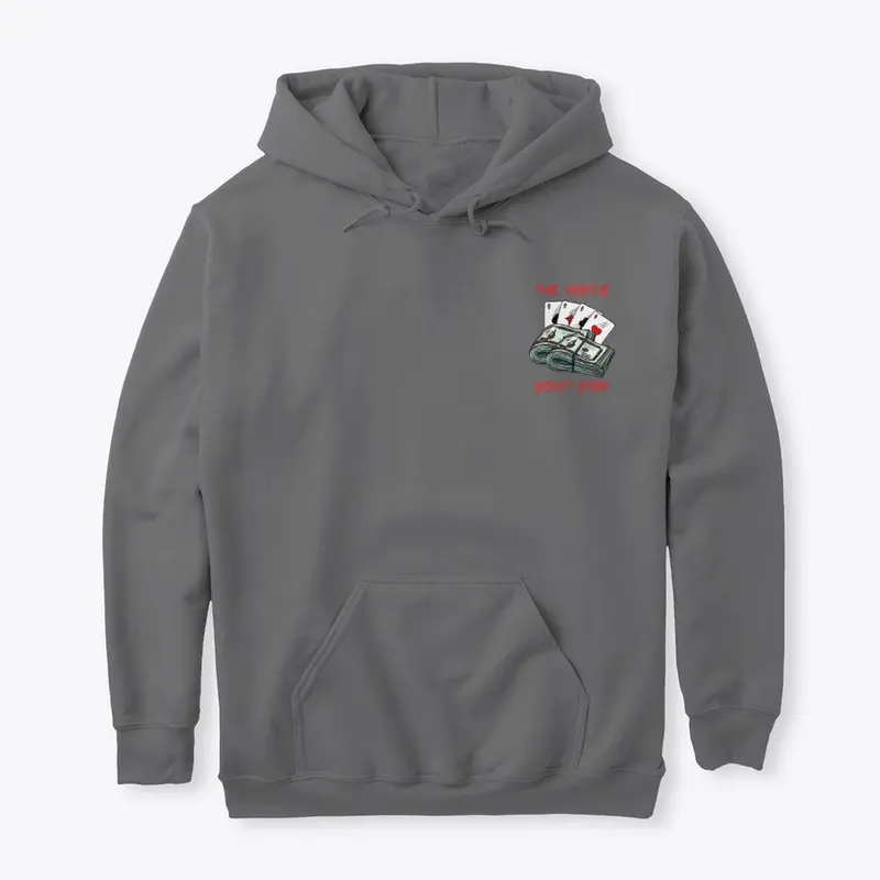 The Hustle Don't Stop Hoodie