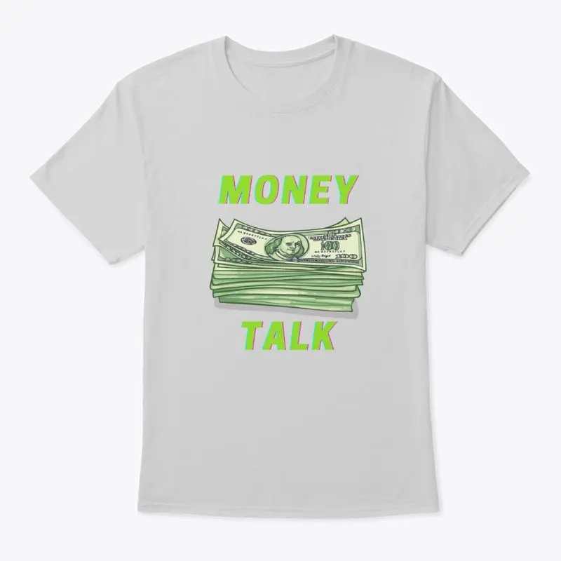 Money Talk T-Shirt